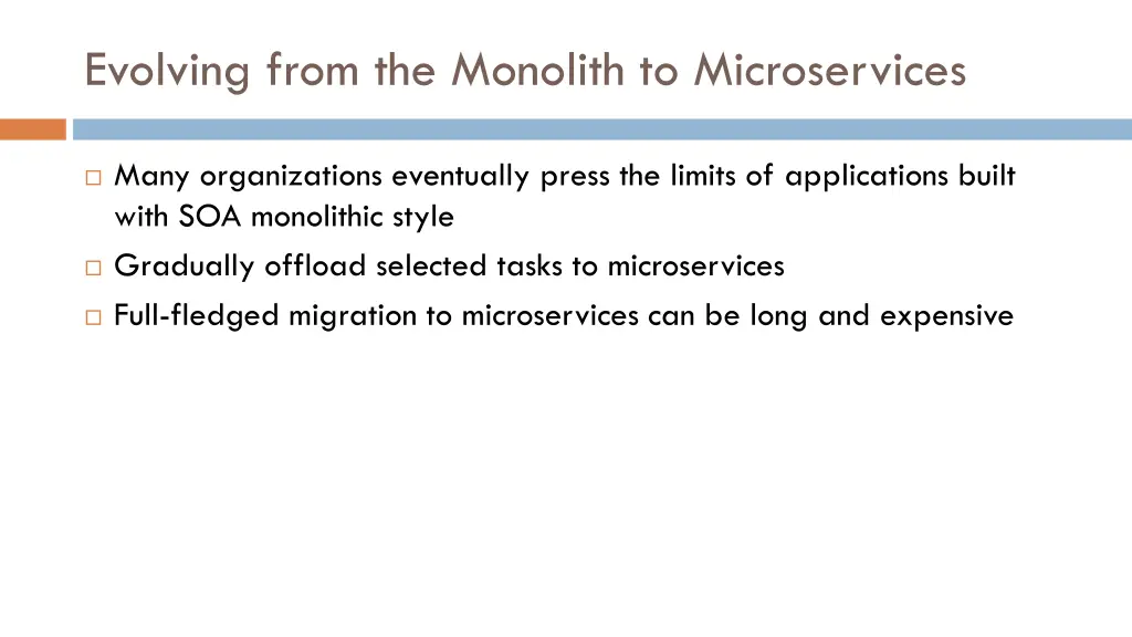 evolving from the monolith to microservices