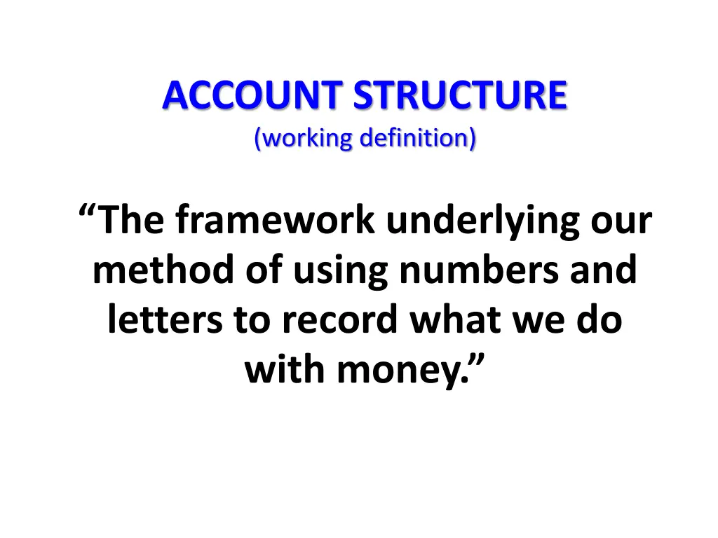 account structure working definition