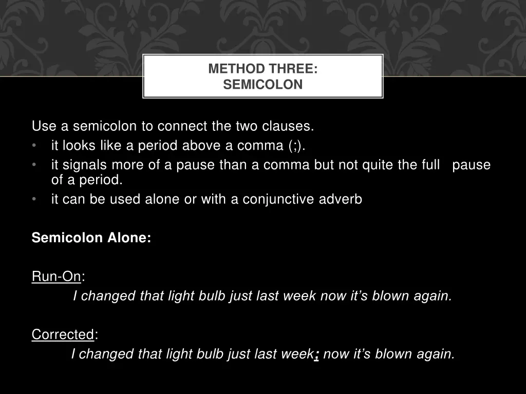 method three semicolon