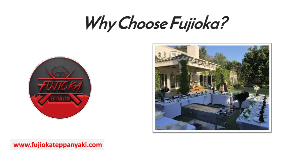 why choose fujioka