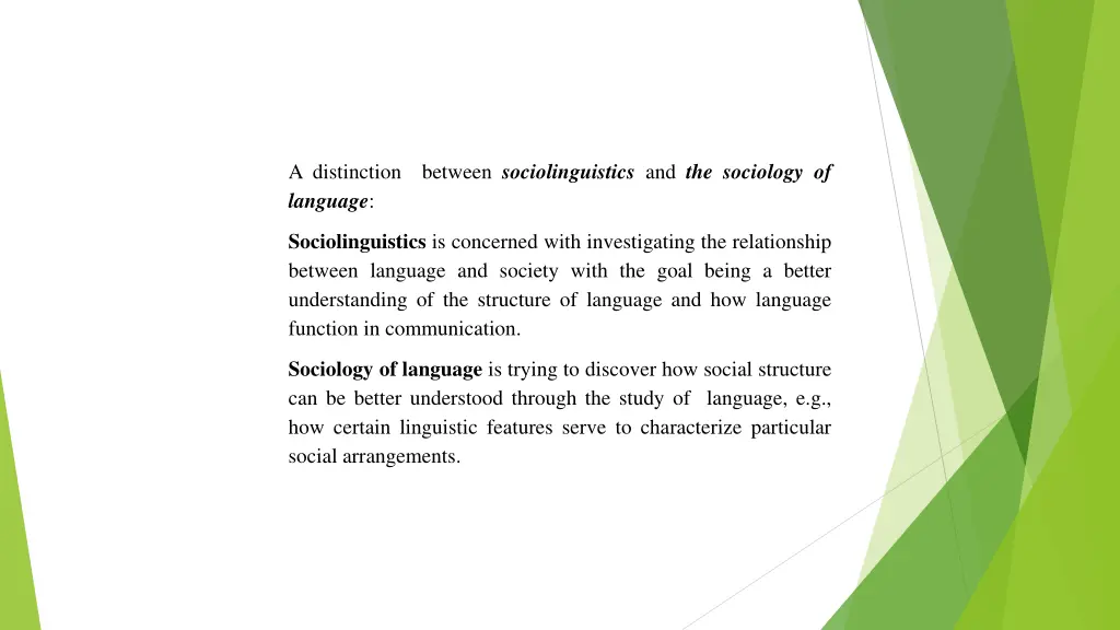 a distinction between sociolinguistics