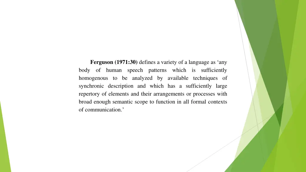 ferguson 1971 30 defines a variety of a language