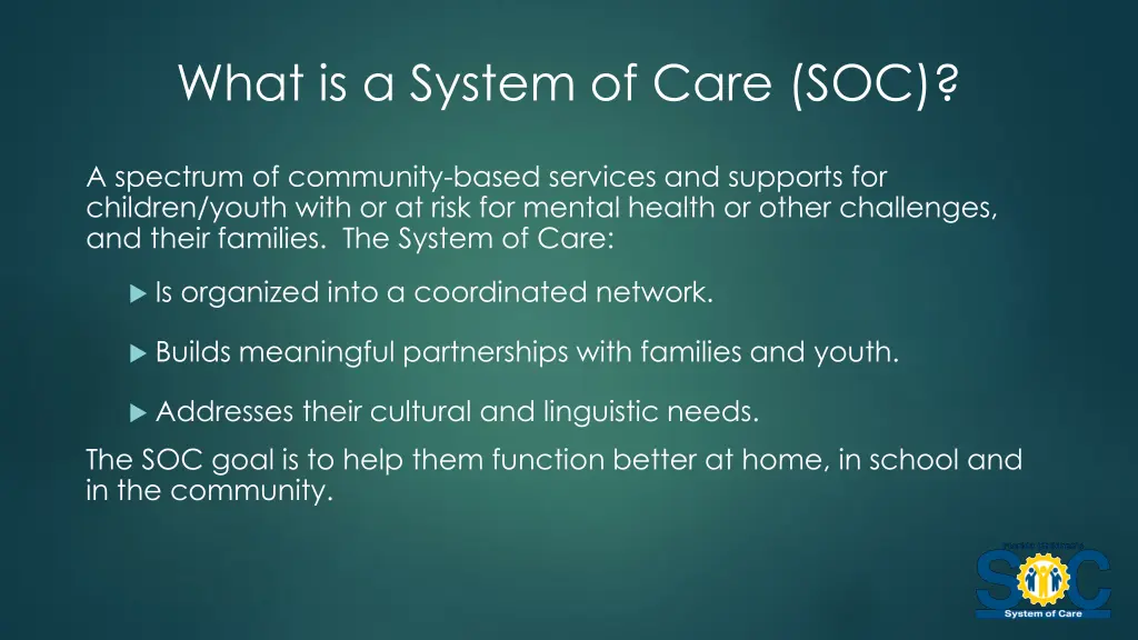 what is a system of care soc