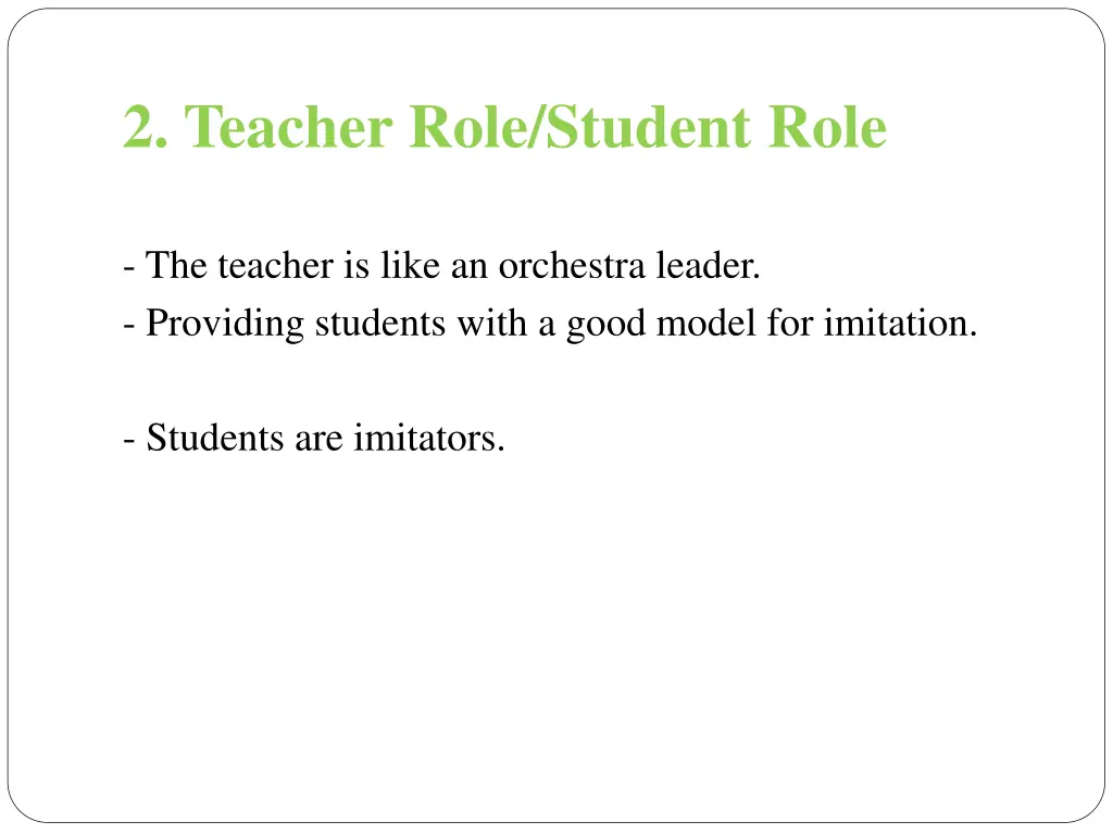 2 teacher role student role