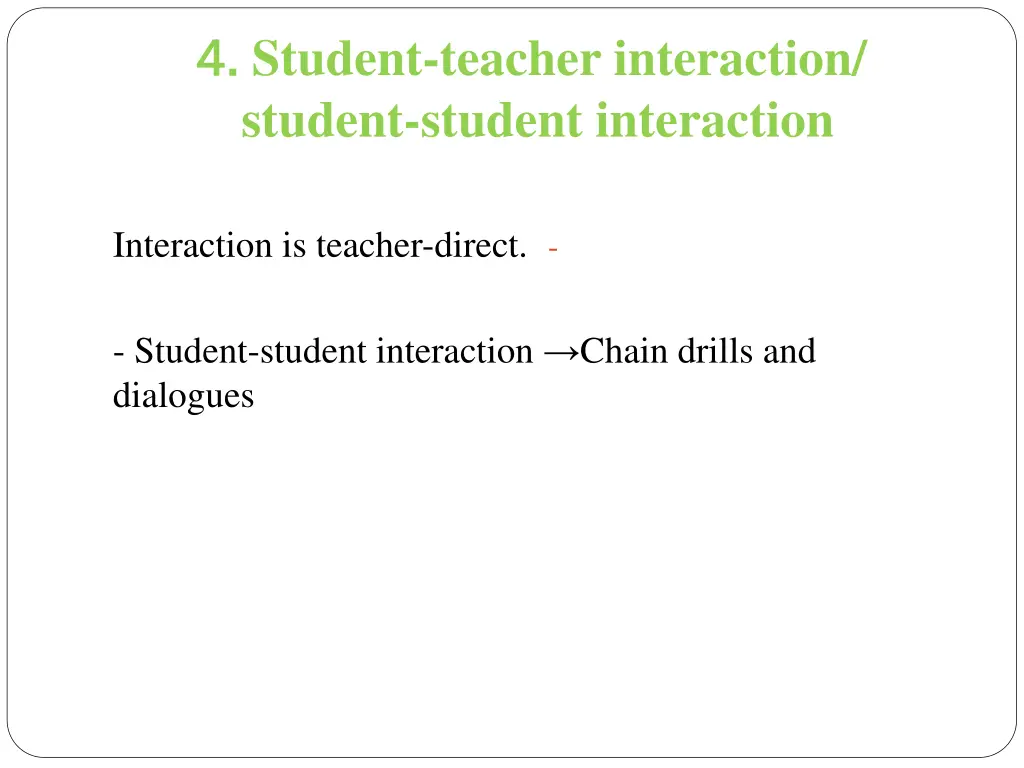 4 4 student teacher interaction student student