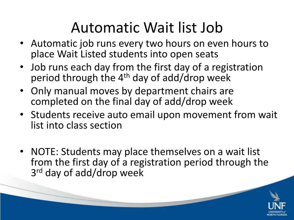 automatic wait list job automatic job runs every