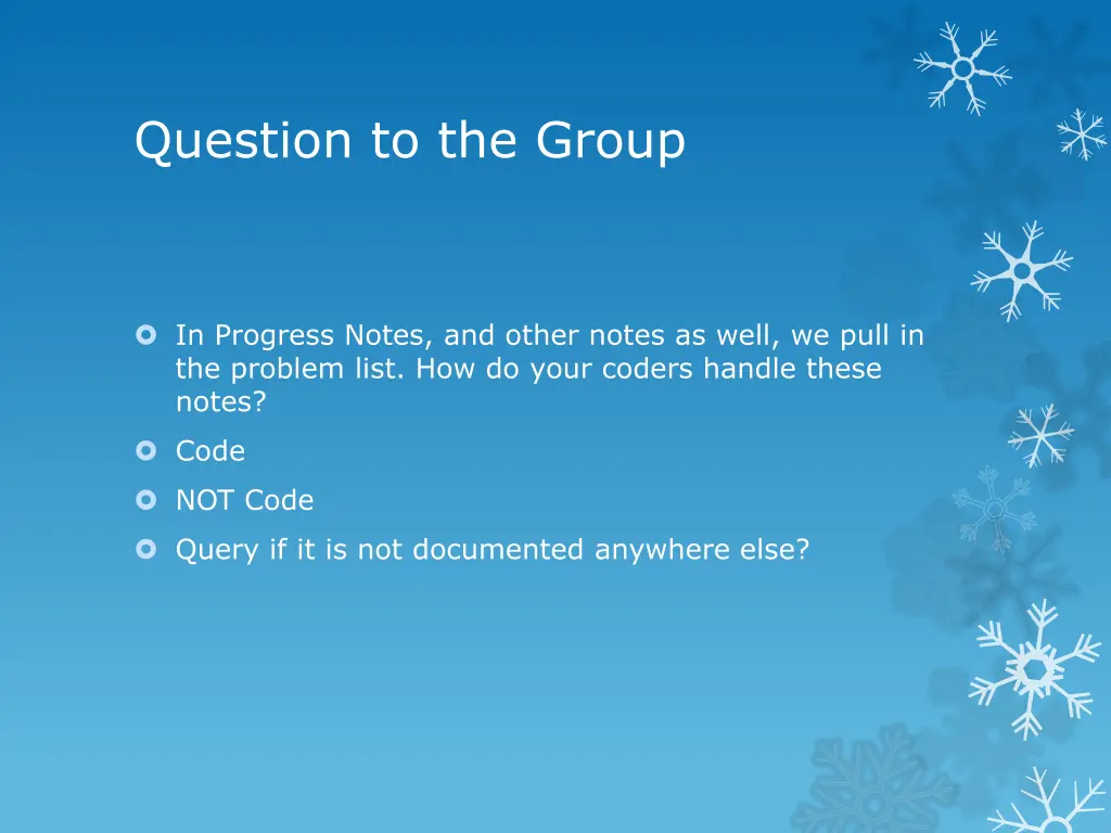 question to the group