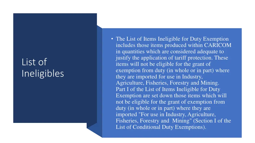 the list of items ineligible for duty exemption