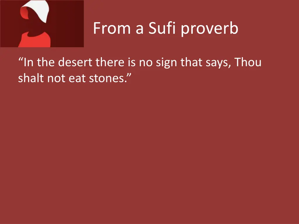 from a sufi proverb