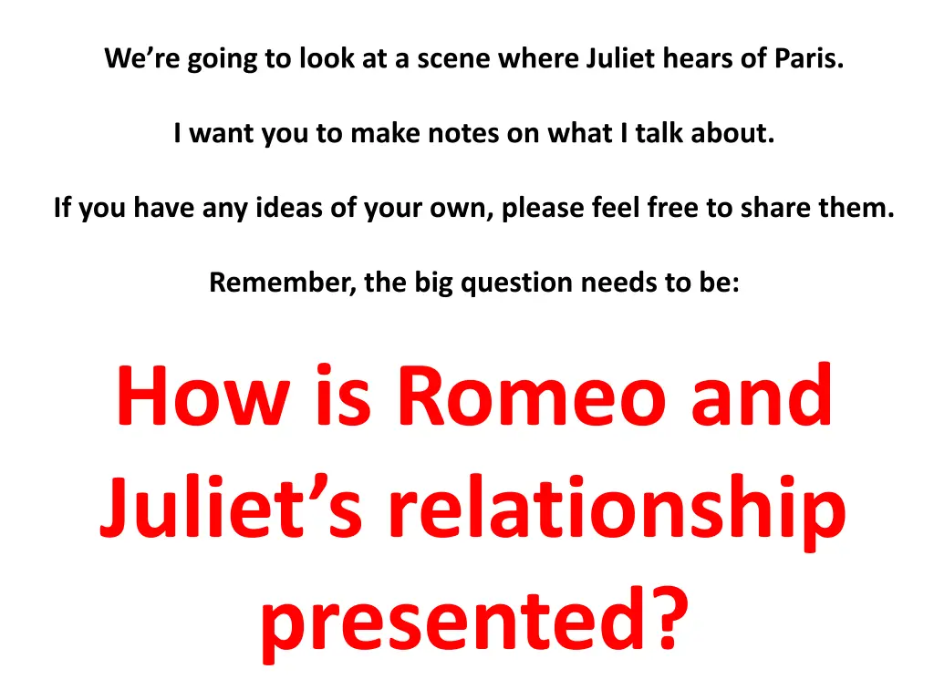 we re going to look at a scene where juliet hears