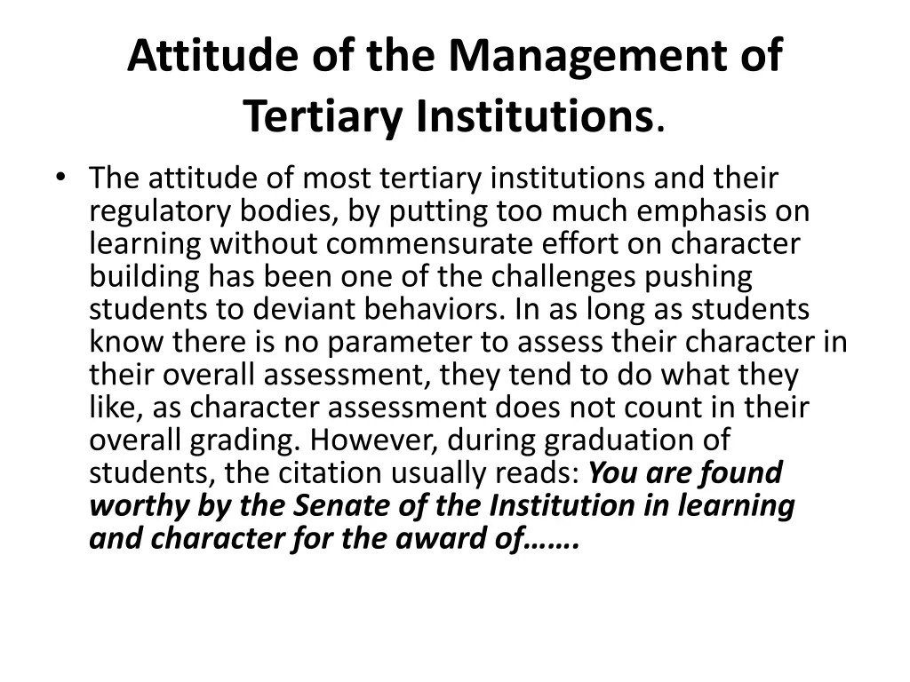 attitude of the management of tertiary