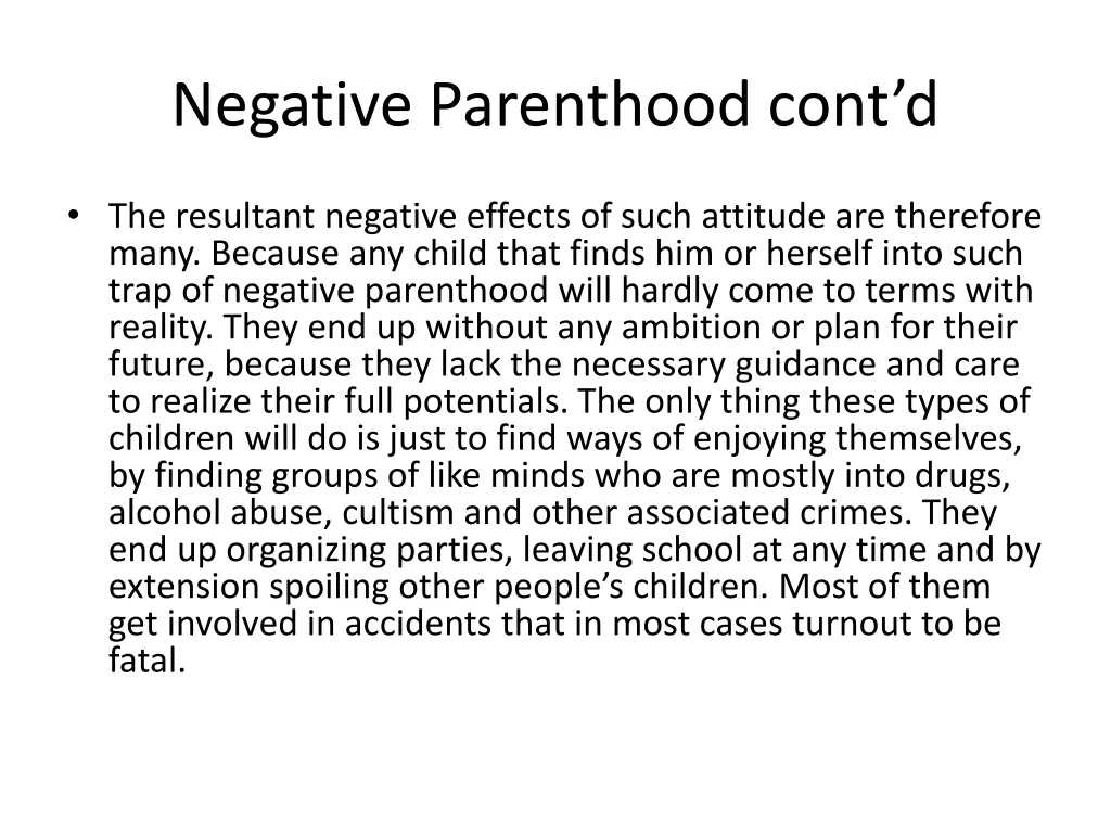 negative parenthood cont d