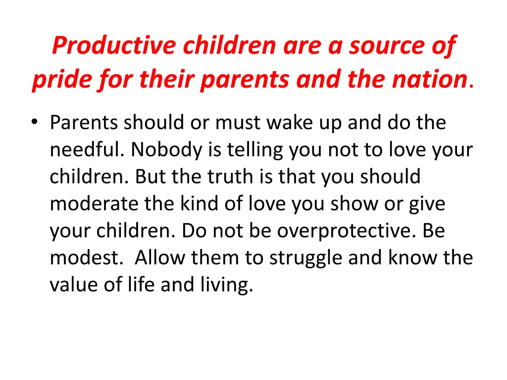 productive children are a source of pride