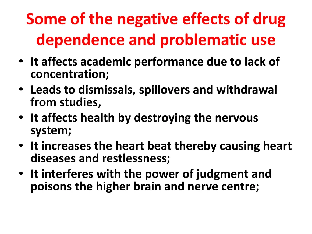 some of the negative effects of drug dependence