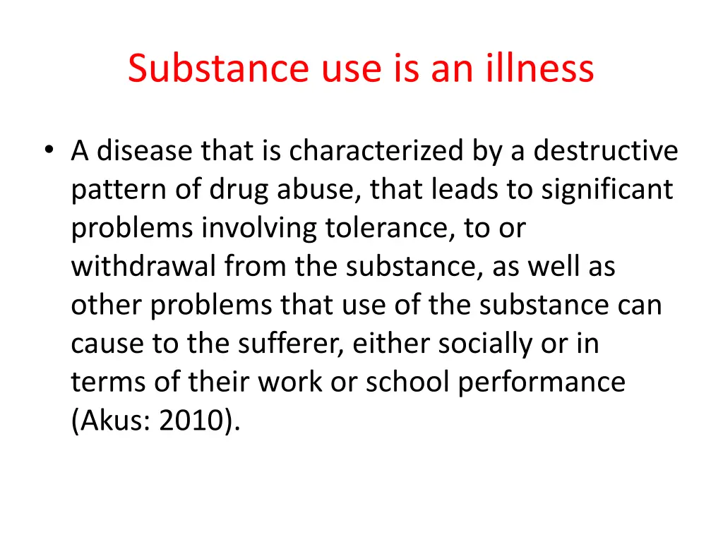 substance use is an illness