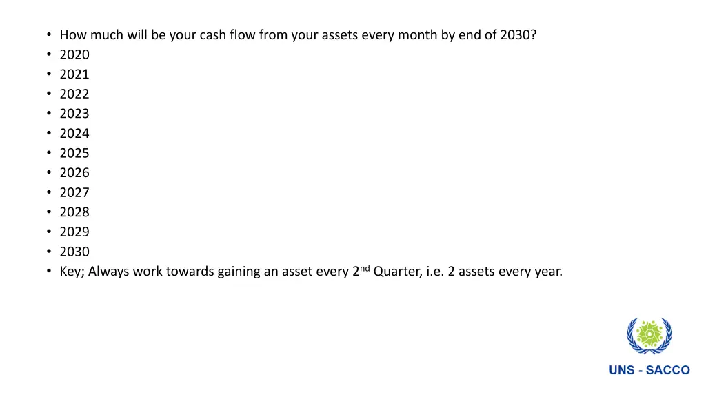 how much will be your cash flow from your assets