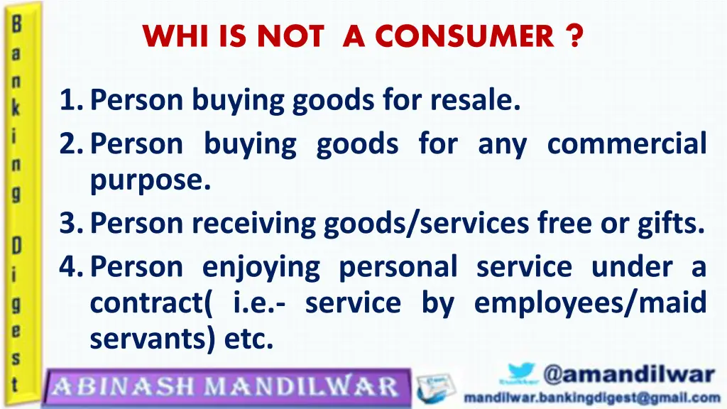 whi is not a consumer