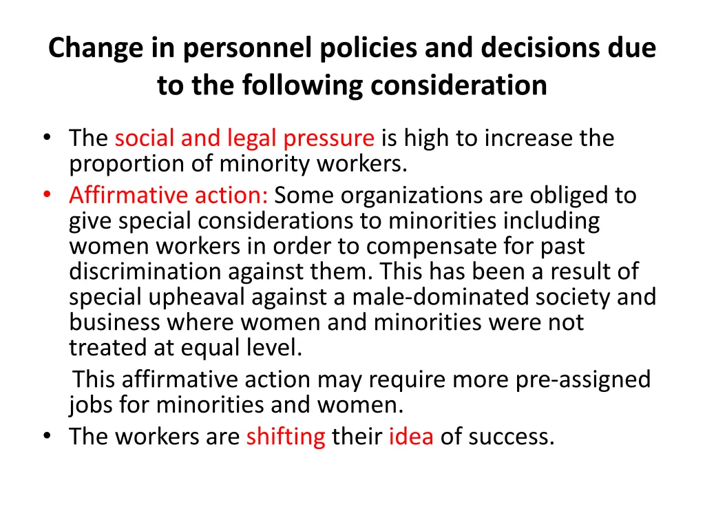 change in personnel policies and decisions