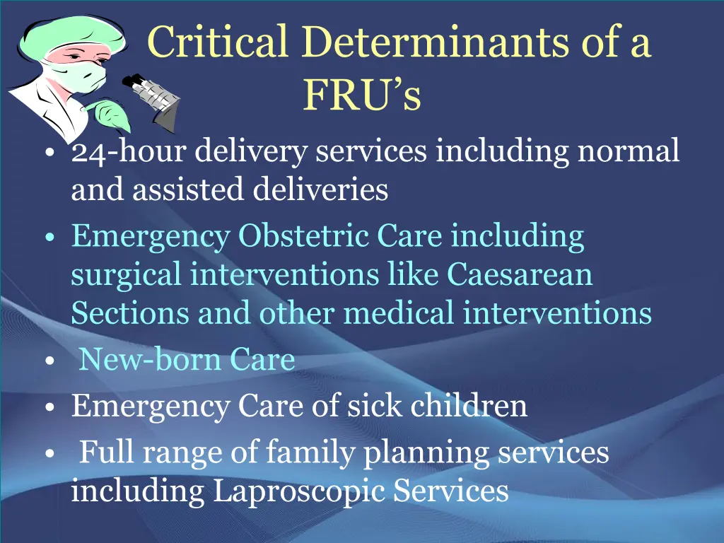 critical determinants of a fru s 24 hour delivery