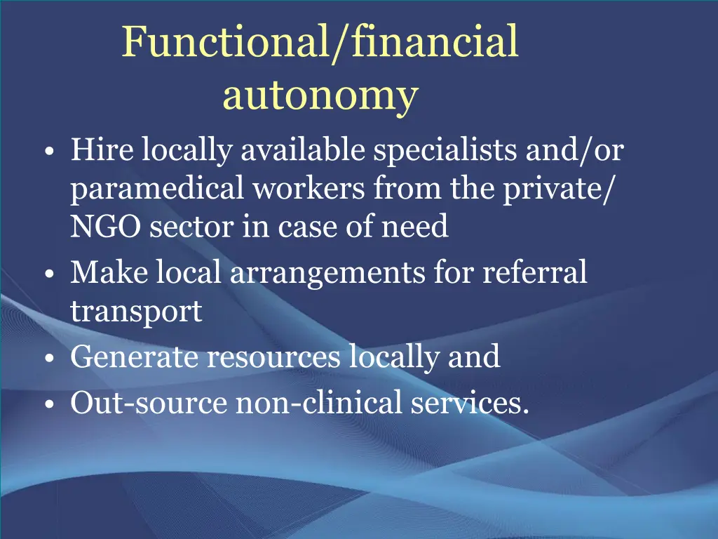 functional financial autonomy hire locally