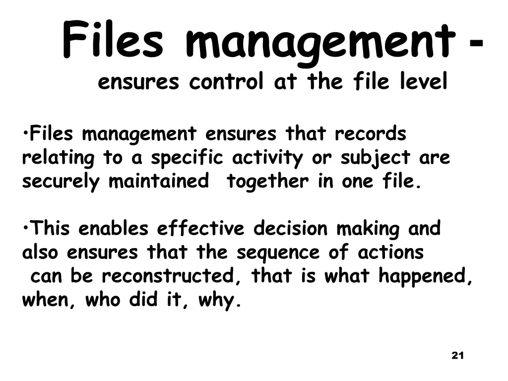 files management ensures control at the file level