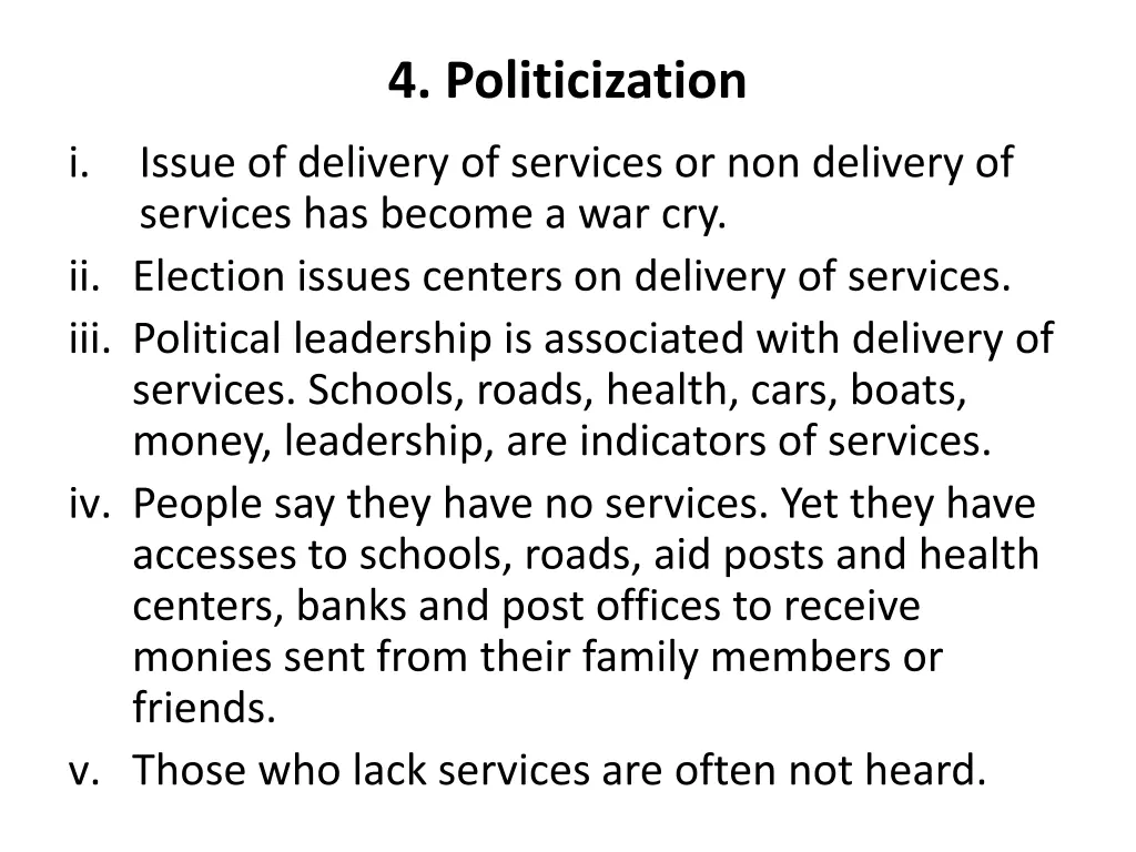 4 politicization