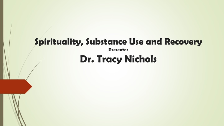 spirituality substance use and recovery presenter