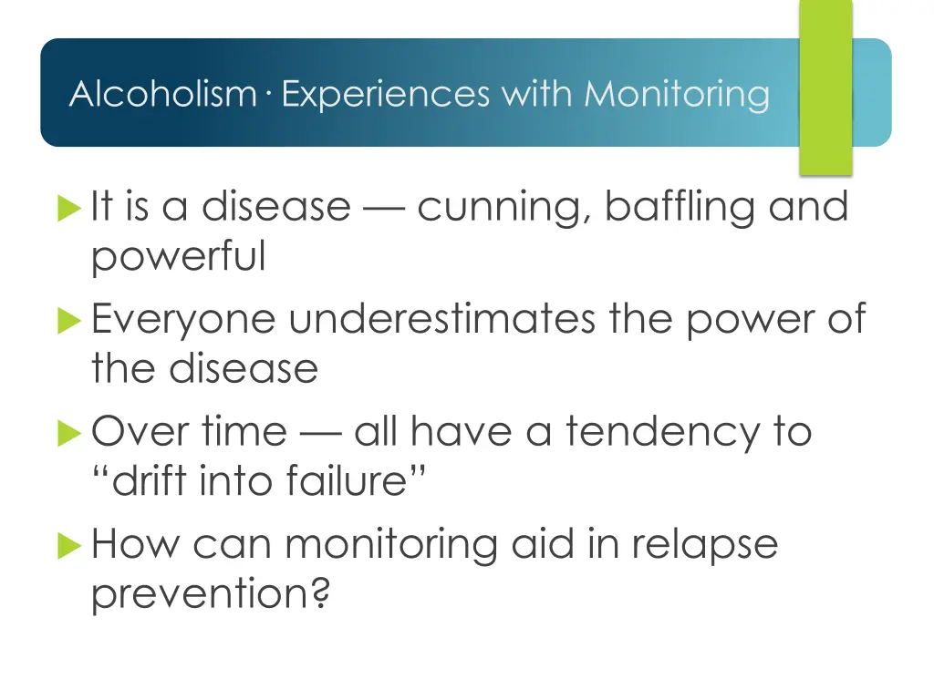 alcoholism experiences with monitoring