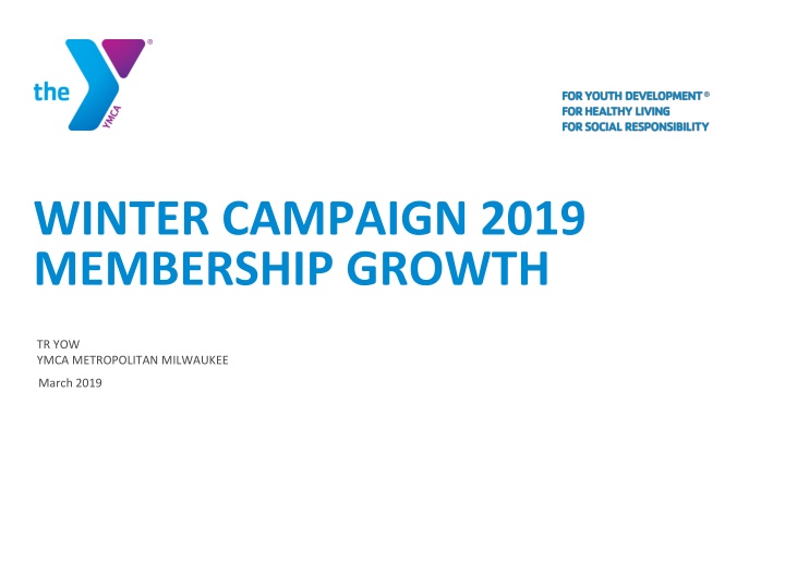 winter campaign 2019 membership growth