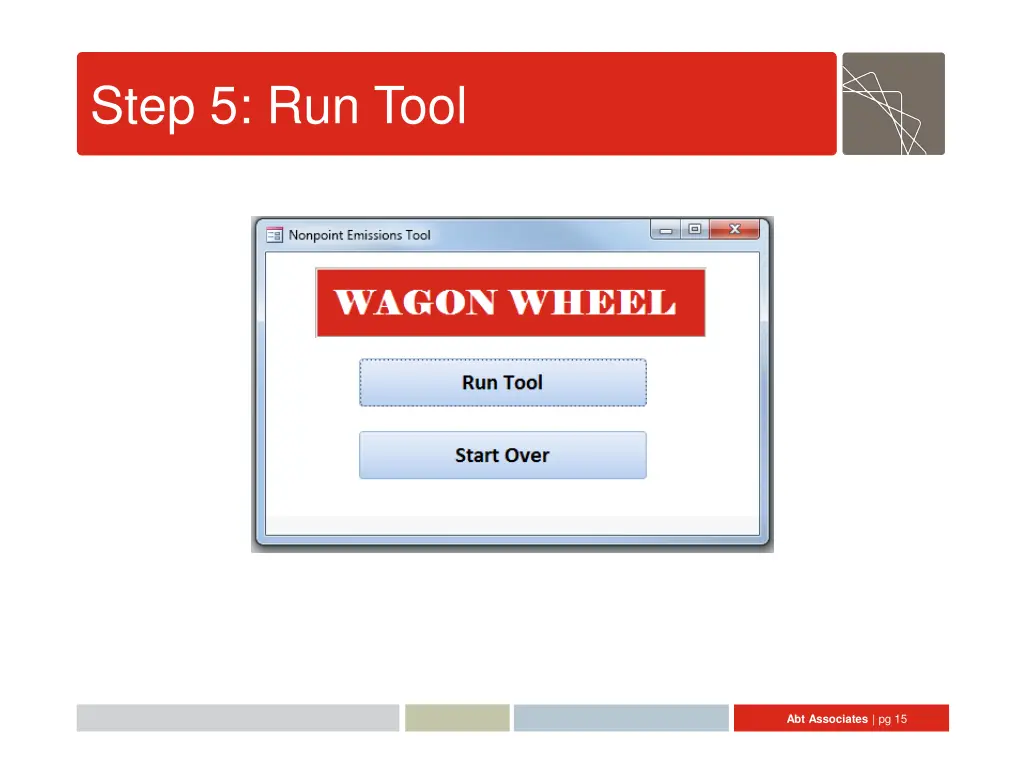 step 5 run tool