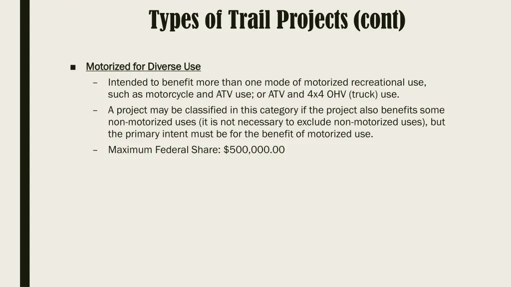 types of trail projects cont