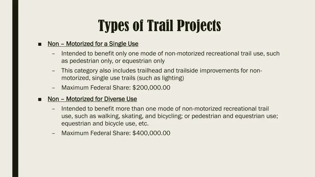 types of trail projects