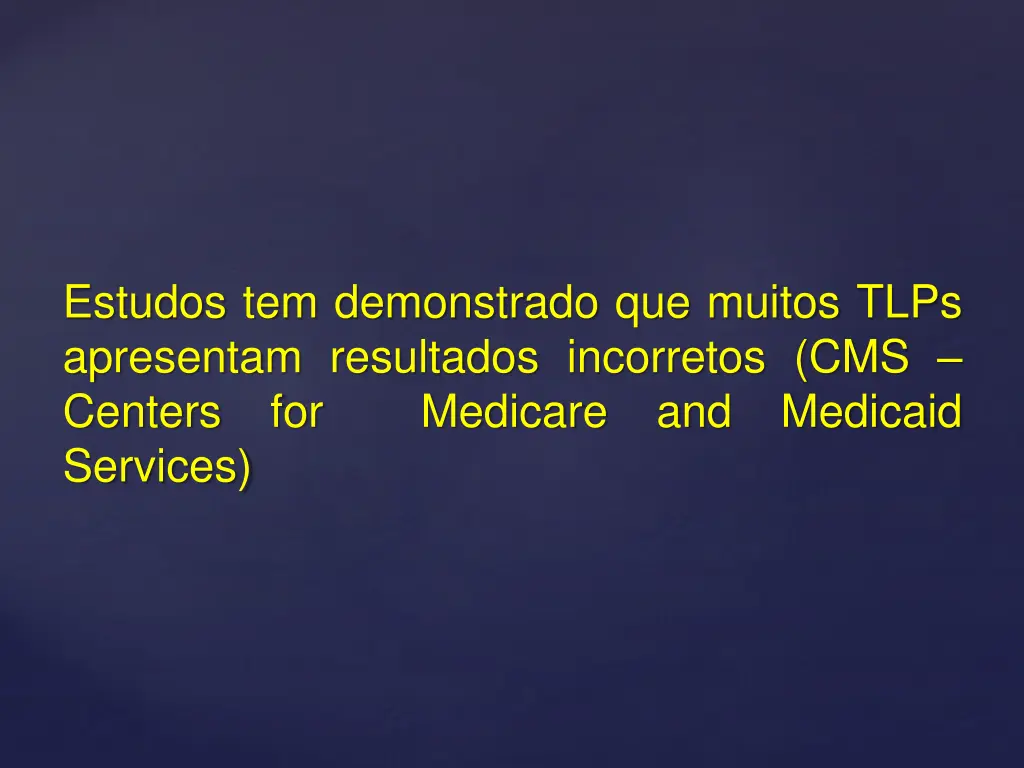 estudos tem demonstrado que muitos tlps