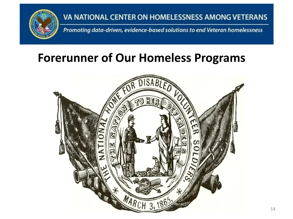 forerunner of our homeless programs