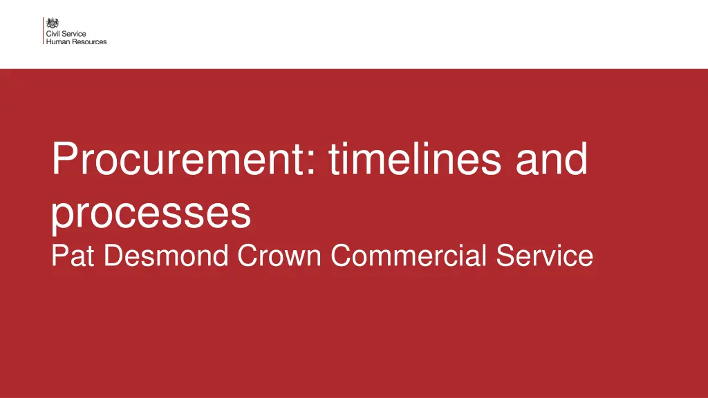 procurement timelines and processes pat desmond