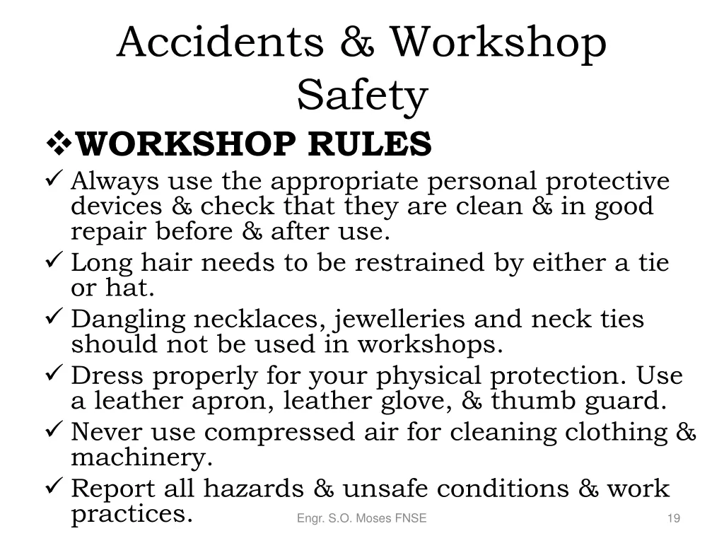 accidents workshop safety workshop rules always