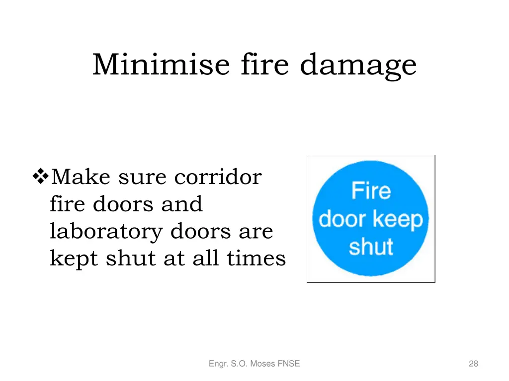 minimise fire damage