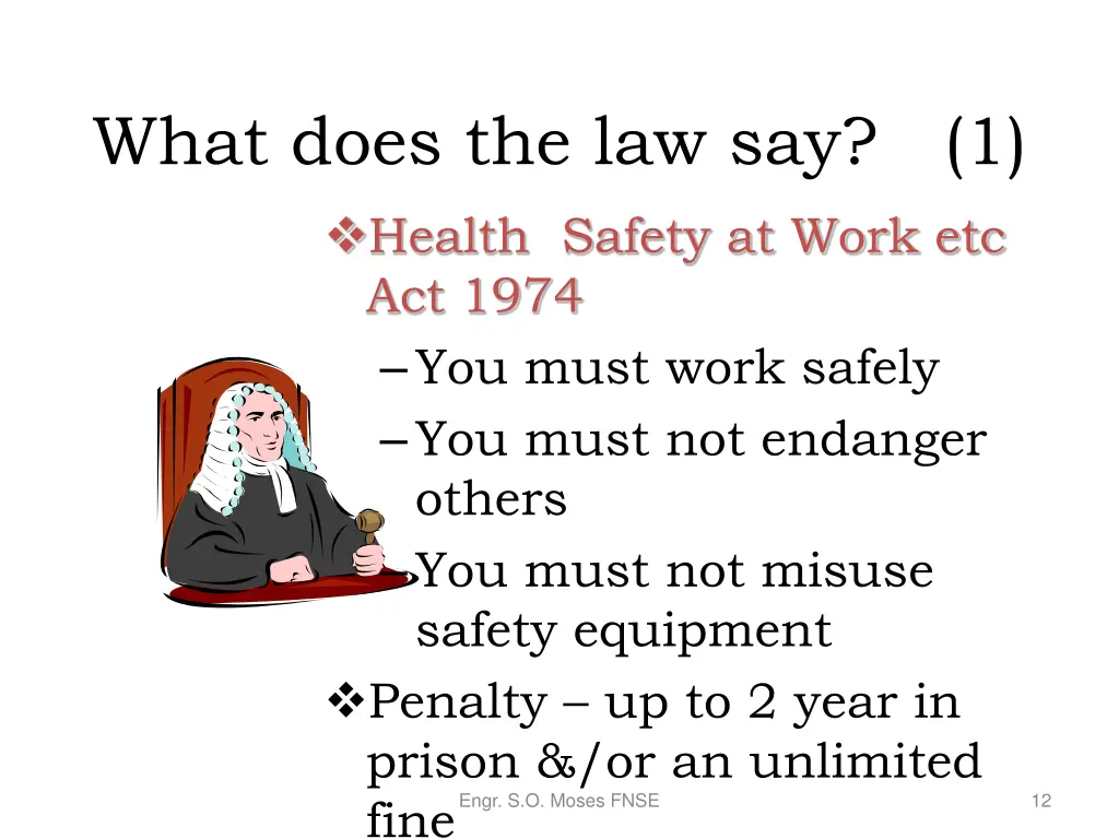 what does the law say 1