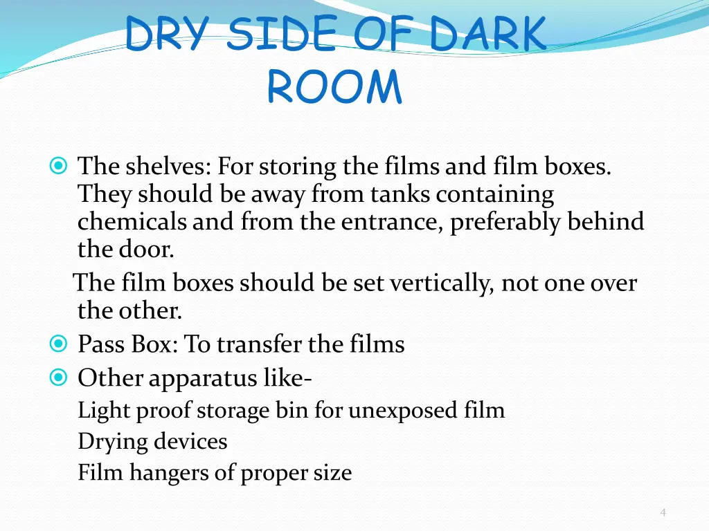 dry side of dark room