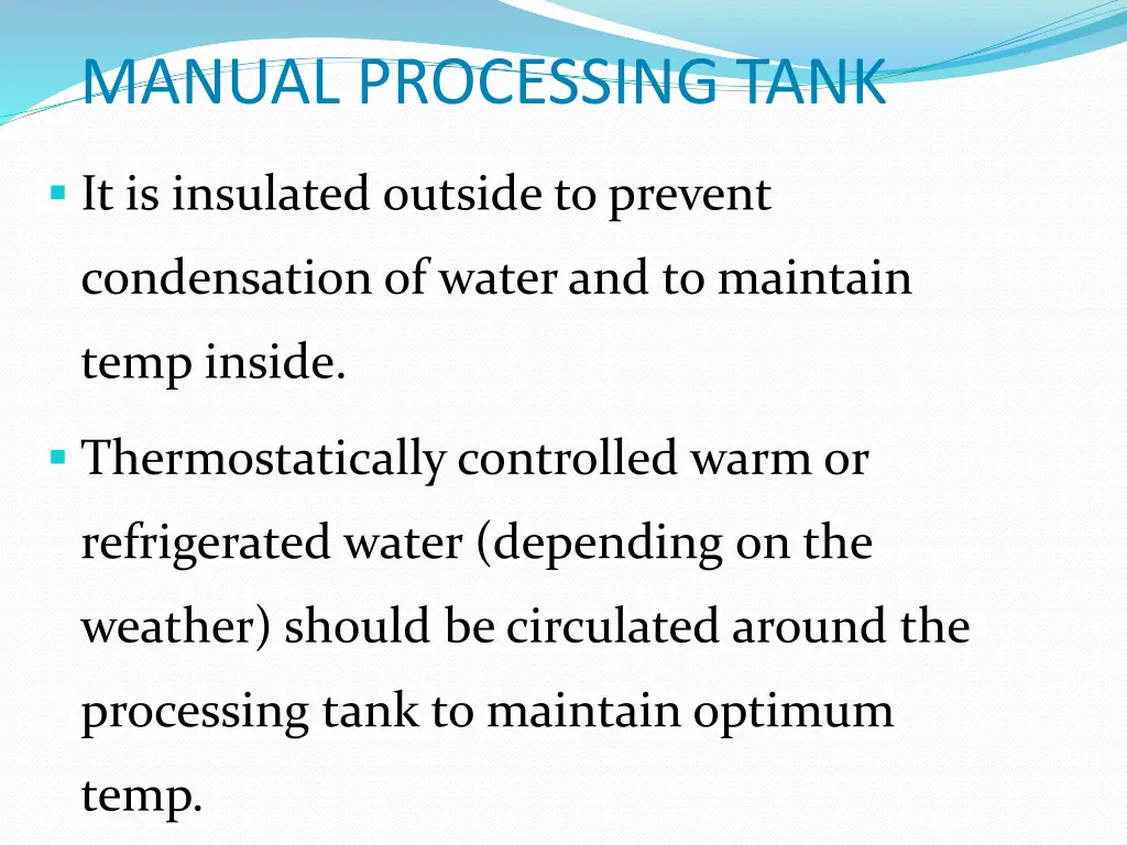 manual processing tank