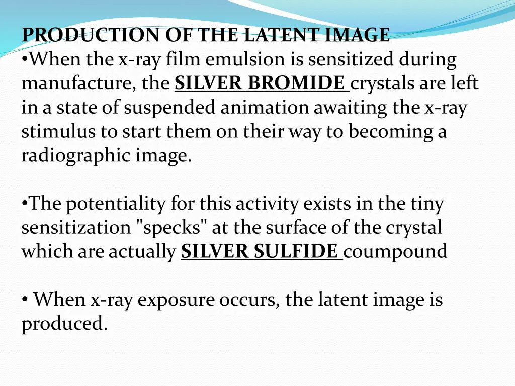 production of the latent image when