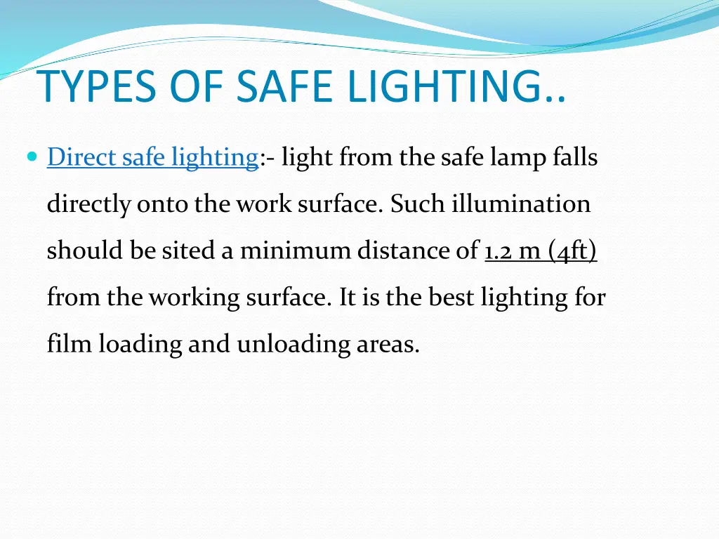 types of safe lighting