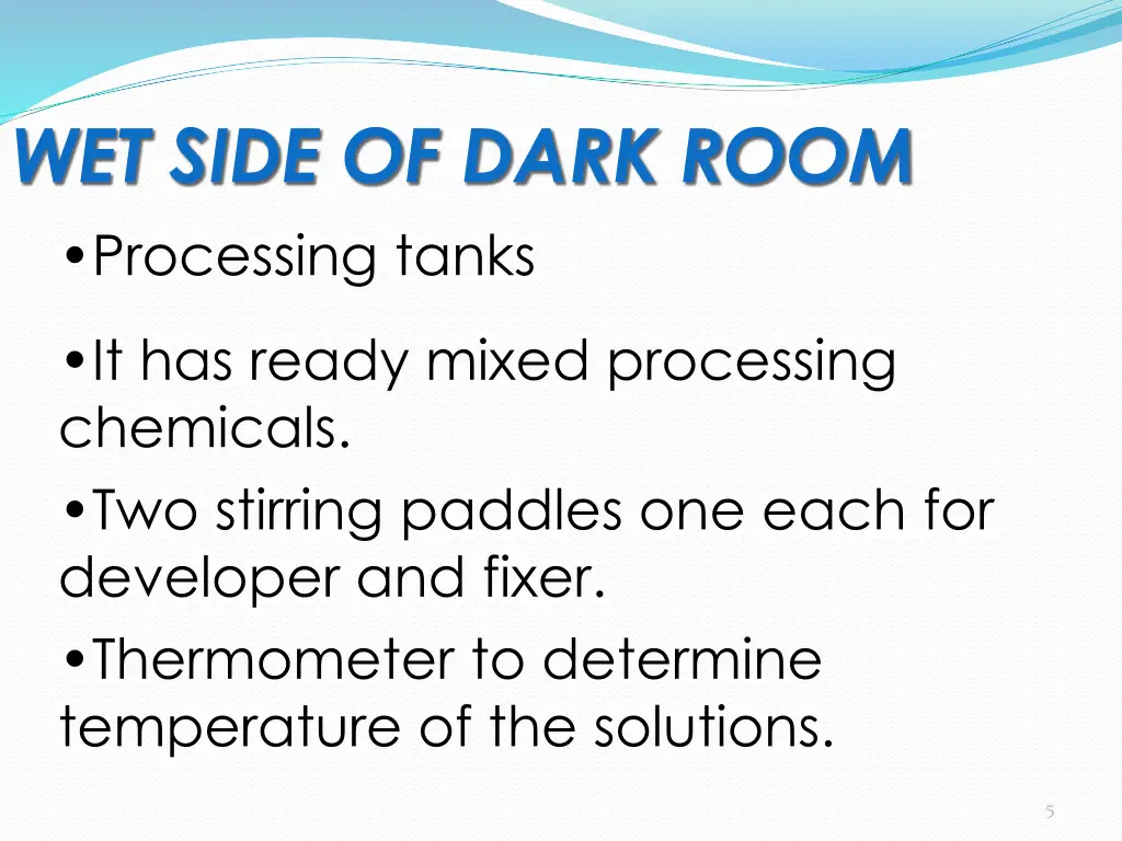 wet side of dark room