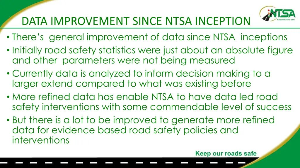 data improvement since ntsa inception there