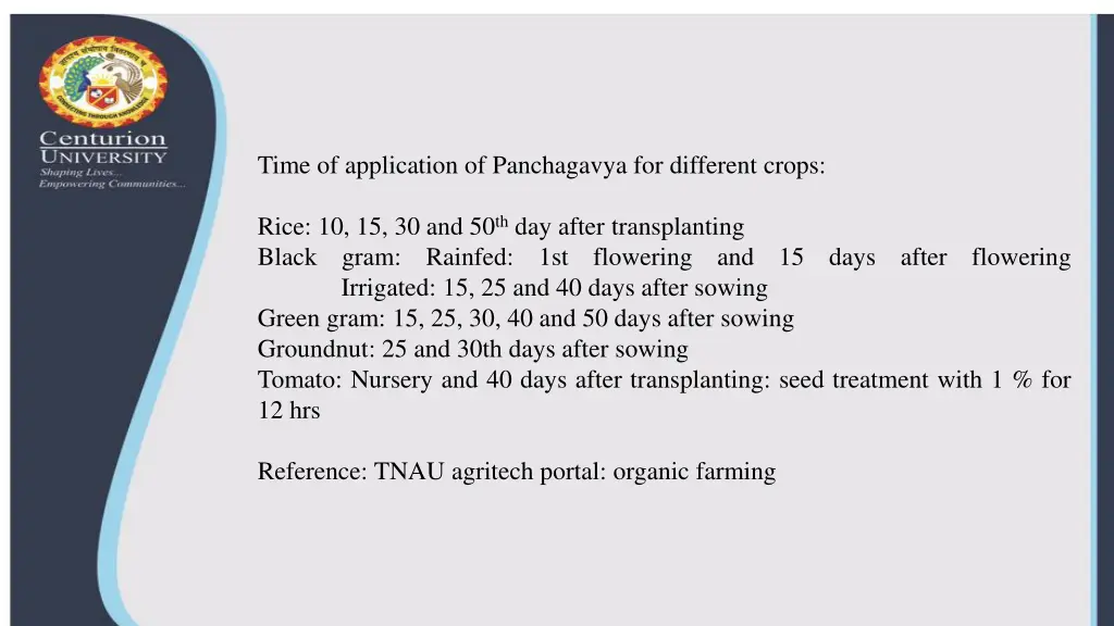 time of application of panchagavya for different