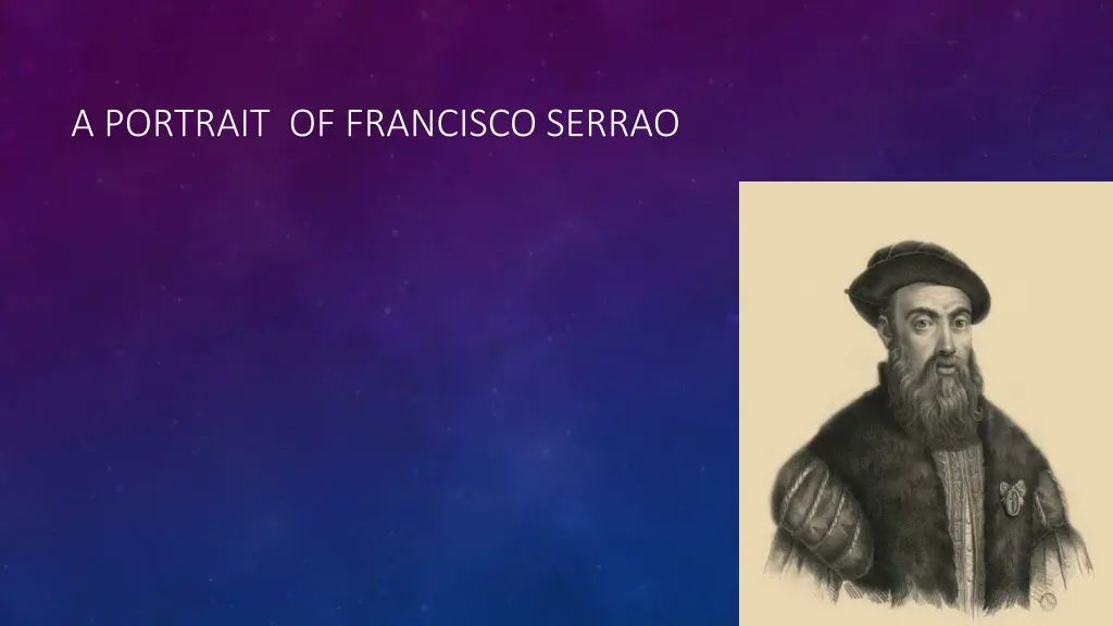 a portrait of francisco serrao