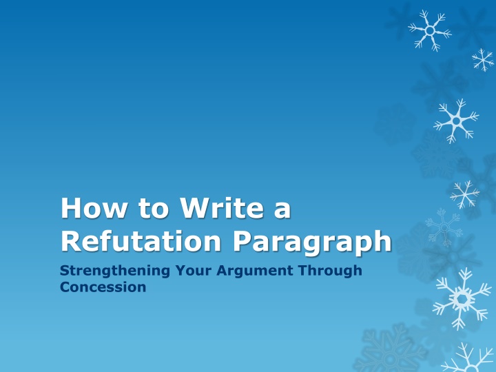 how to write a refutation paragraph strengthening