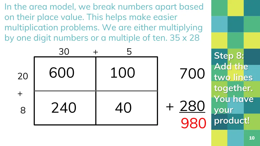 in the area model we break numbers apart based 7