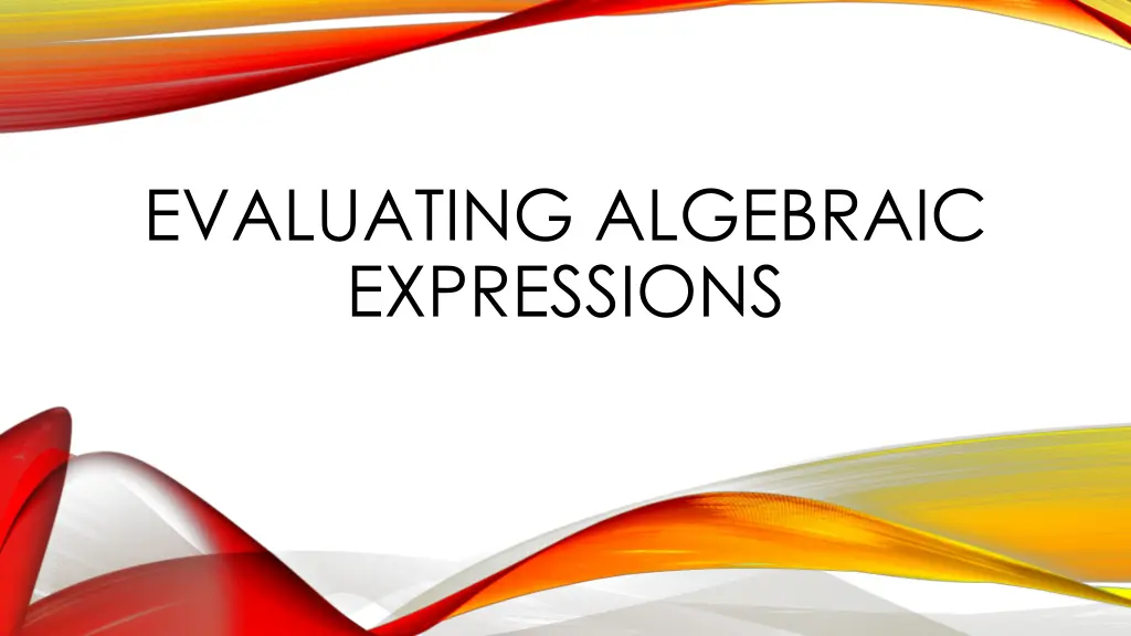 evaluating algebraic expressions