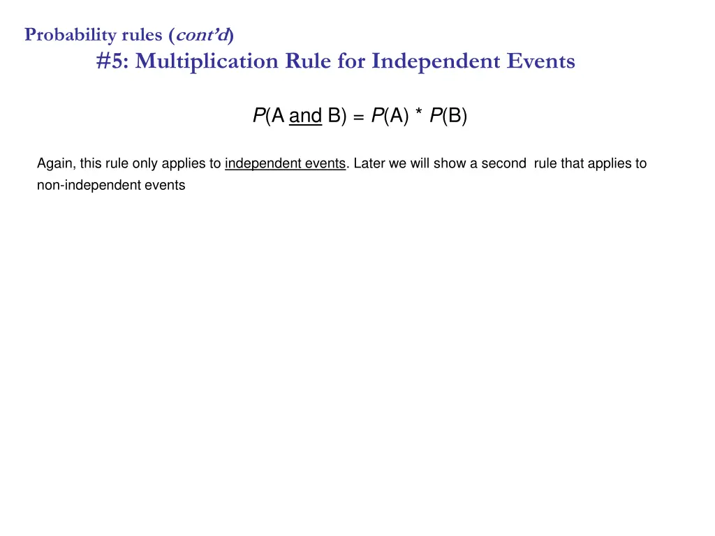 probability rules cont d 5 multiplication rule 1